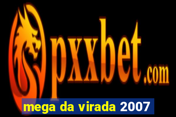 mega da virada 2007